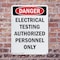 Signmission Portrait Electrical Testing Authorized Only Danger Sign, Plastic, 7in W x 10in L, 2PK OS-2PACK-DS-P-710-V-1786 - alternate 5